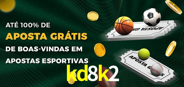 kd8k2 Ate 100% de Aposta Gratis